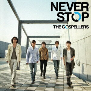 ソニーミュージックマーケティング ゴスペラーズ/NEVER STOP 【CD】 【代金引換配送不可】