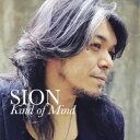 テイチクエンタテインメント｜TEICHIKU ENTERTAINMENT SION/Kind of Mind 通常盤 【CD】 【代金引換配送不可】