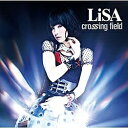 ソニーミュージックマーケティング LiSA/crossing field 通常盤 【CD】 【代金引換配送不可】