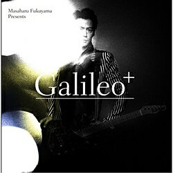 ユニバーサルミュージック｜UNIVERSAL MUSIC （V．A．）/Produced by Masaharu Fukuyama 「Galileo＋」 通常盤 【CD】 【代金引換配送不可】