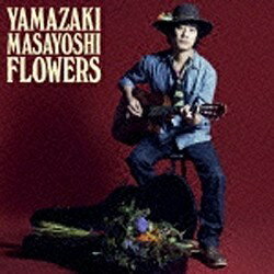 ユニバーサルミュージック 山崎まさよし/FLOWERS 通常盤 【音楽CD】