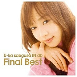 ビーイング｜Being 三枝夕夏 IN db/U-ka saegusa IN db Final Best【CD】 【代金引換配送不可】