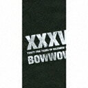 バウンディ BOWWOW/XXXV 完全生産限定盤 【CD】 【代金引換配送不可】