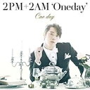 ソニーミュージックマーケティング 2PM＋2AM‘Oneday’/One day 初回生産限定盤G 【CD】 【代金引換配送不可】