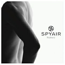ソニーミュージックマーケティング SPYAIR/Naked 【音楽CD】 【代金引換配送不可】