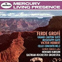 ユニバーサルミュージック｜UNIVERSAL MUSIC ハワード・ハンソン（cond）/グローフェ：組曲≪グランド・キャニオン≫≪ミシシッピ≫ 他 【音楽CD】 【代金引換配送不可】