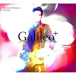 ユニバーサルミュージック｜UNIVERSAL MUSIC （V．A．）/Produced by Masaharu Fukuyama 「Galileo＋」 初回限定盤 【CD】 【代金引換配送不可】