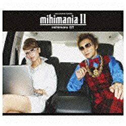 ユニバーサルミュージック｜UNIVERSAL MUSIC mihimaru GT/mihimania II 〜コレクション　アルバム〜 【CD】 【代金引換配送不可】
