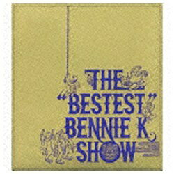 BMG JAPAN｜ビーエムジージャパン BENNIE K/THE “BESTEST” BENNIE K SHOW 【CD】 【代金引換配送不可】