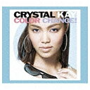 ソニーミュージックマーケティング Crystal Kay／COLOR CHANGE！ 初回限定盤 【CD】 【代金引換配送不可】