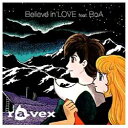 エイベックス・エンタテインメント｜Avex Entertainment ravex／Believe in LOVE feat.BoA DVD付 【CD】 【代金引換配送不可】