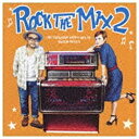 ビクターエンタテインメント｜Victor Entertainment DJ松本素生（MIX）/ROCK THE MIX 2 【CD】 【代金引換配送不可】