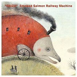 エイベックス・エンタテインメント Avex Entertainment Smoked Salmon Railway Machine/SEIZA 【CD】