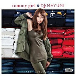 ユニバーサルミュージック DJ MAYUMI/tommy girl×DJ MAYUMI STREET COLLECTION 【CD】 【代金引換配送不可】