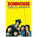 テイチクエンタテインメント｜TEICHIKU ENTERTAINMENT サンハウス:THE CLASSICS/SONHOUSE-35th anniversary-DVD付【CD】 【代金引換配送不可】