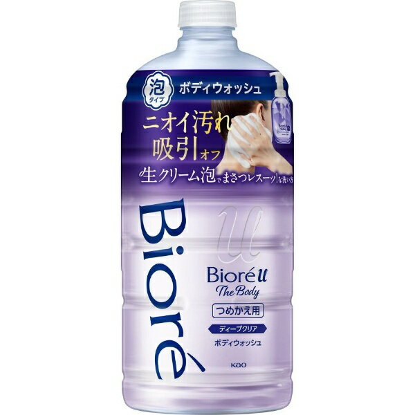 花王｜Kao Biore ビオレu ザ ボディ 泡タイプ ディープクリア つめかえ用 780mL