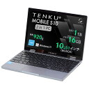 TENKU｜天空 ノートパソコン MOBILE S10 TENKU-MOBILE-S10 10.5型 /Windows11 Home /intel N100 /メモリ：16GB /SSD：1TB /2024年3月モデル