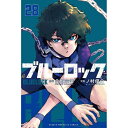 講談社|KODANSHA ブルーロック 28巻