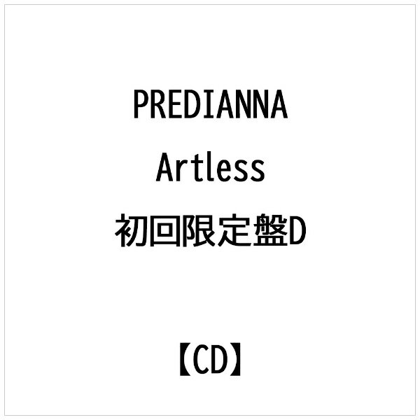 インディーズ PREDIANNA/ Artless 初回限定盤D【CD】 【代金引換配送不可】