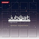 ソニーミュージックマーケティング （ゲーム・ミュージック）/jubeat copious APPEND SOUNDTRACK 【CD】 【代金引換配送不可】