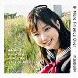 ポニーキャニオン｜PONY CANYON 真野恵里菜/More Friends Over 通常盤 【CD】 【代金引換配送不可】