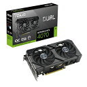 ASUS｜エイスース グラフィックボード[RTX4070] DUAL-RTX4070-O12G-EVO［GeForce RTXシリーズ /12GB］ DUAL-RTX4070-O12G-EVO [GeForce..