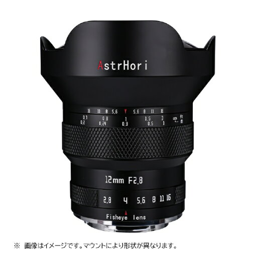 アストロリ|AstrHori AstrHori アストロリ 12mm F2.8 Fisheye ソニーE アストロリ|AstrHori AstrHori アストロリ 12mm F2.8 Fisheye ソニーE