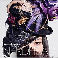 ユニバーサルミュージック NERDHEAD/CRUISE WITH YOU 初回盤 【CD】 【代金引換配送不可】
