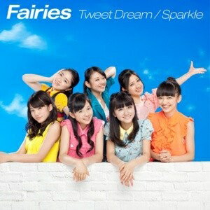 エイベックス・エンタテインメント｜Avex Entertainment Fairies/Tweet Dream/Sparkle 【音楽CD】 【代金引換配送不可】