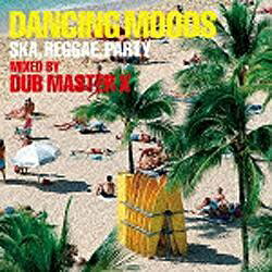 バウンディ DUB MASTER X（MIX）/DANCING MOODS〜SKA、REGGAE、PARTY〜MIXED BY DUB MASTER X 【音楽CD】 【代金引換配送不可】