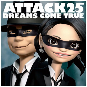 ユニバーサルミュージック DREAMS COME TRUE/ATTACK25 通常盤 【CD】