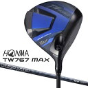 本間ゴルフ|HONMA GOLF ドライバー ツアーワールド T//WORLD TW767 MAX [10.5° /VIZARD EZ-C /S /メンズ /右...