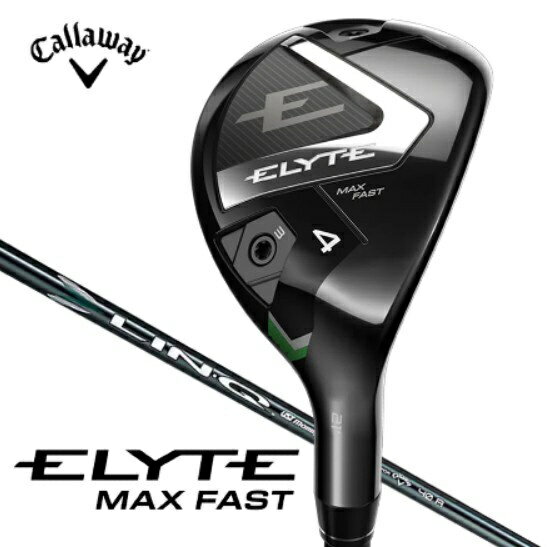 ELYTE MAX FAST ���[�e�B���e�B�[ [LIN-Q GREEN 40 for Callaway �t���b�N�X�FS ���t�g�F21]