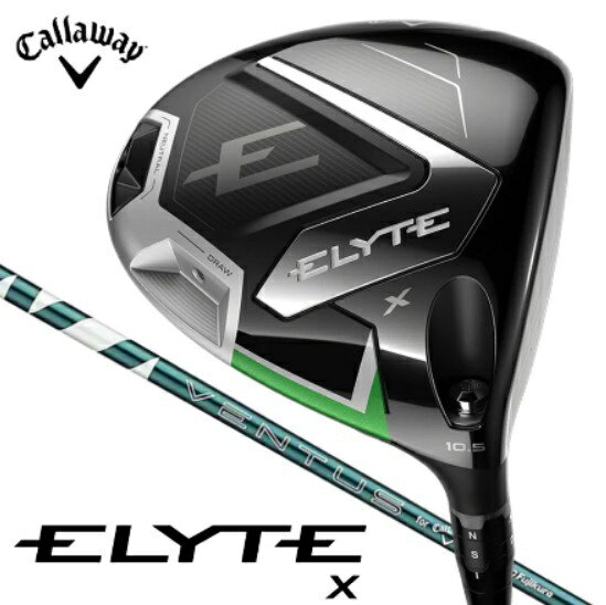 ELYTE X �h���C�o�[ [VENTUS GREEN 50 for Callaway �t���b�N�X�FS ���t�g�F10.5]