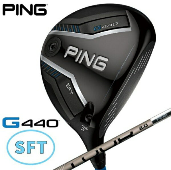 PING - ピン｜PING フェアウェイウッド G440 SFT [♯5 /19° /PING TOUR 2.0 CHROME 75 /R /メンズ /右利き用]