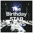 ユニバーサルミュージック The Birthday/STAR BLOWS 初回限定盤 【CD】 【代金引換配送不可】