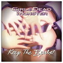 ソニーミュージックマーケティング Girls Dead Monster/Keep The Beats！ 【CD】 【代金引換配送不可】