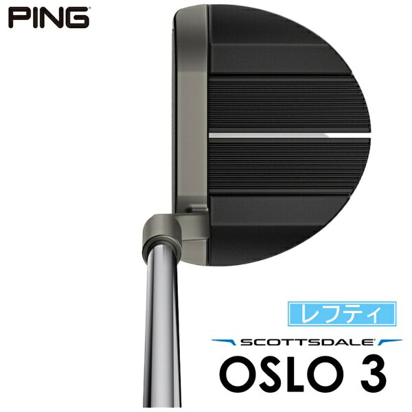 ピン｜PING レフティ パター SCOTTSDALE スコッツデール OSLO 3 オスロ3 [34インチ /メンズ /左利き用]
