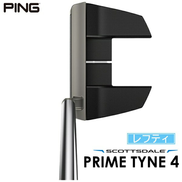 ピン｜PING レフティ パター SCOTTSDALE スコッツデール PRIME TYNE 4 プライムタイン4 [34インチ /メンズ /左利き用]