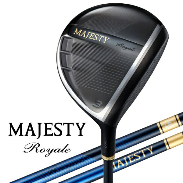 マジェスティ｜MAJESTY フェアウェイウッド MAJESTY ROYALE マジェスティ ロイヤル [♯4 /17° /MJ Royale LV560B /R /メンズ /右利き用]