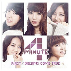 ユニバーサルミュージック 4Minute/FIRST/DREAMS COME TRUE 通常盤 【CD】 【代金引換配送不可】