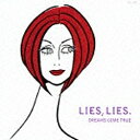 ユニバーサルミュージック DREAMS COME TRUE/LIES. LIES. 初回限定盤 【CD】 【代金引換配送不可】