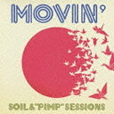 ビクターエンタテインメント｜Victor Entertainment SOIL＆“PIMP”SESSIONS/MOVIN’ 6666枚生産限定盤 【CD】 【代金引換配送不可】