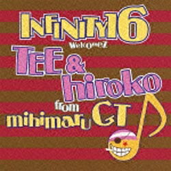 ユニバーサルミュージック INFINITY16 welcomez TEE ＆ hiroko from mihimaru GT/ずっと君と… 初回限定盤 【音楽CD】