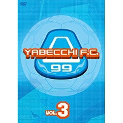 よしもとアールアンドシー｜YOSHIMOTO R and C やべっちF．C． VOL．3 【DVD】 【代金引換配送不可】