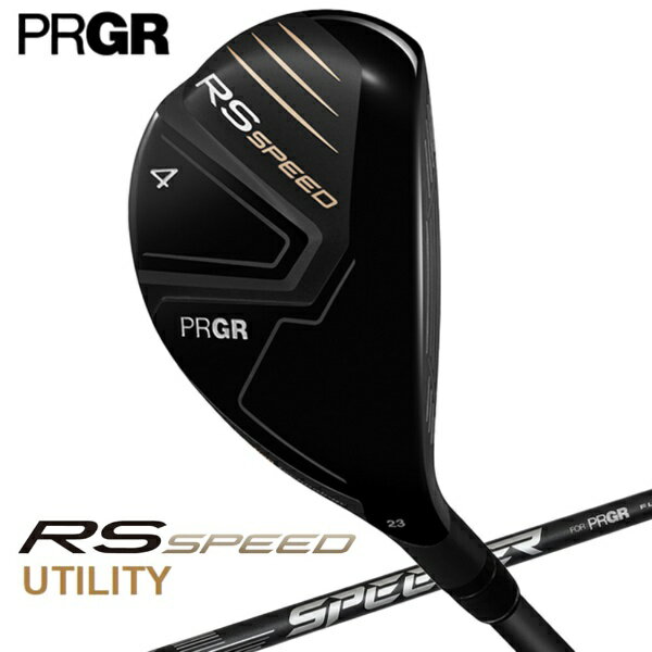 PRGR - プロギア｜PRGR ユーティリティ RS SPEED [♯4 /23° /SPEEDER NX FOR PRGR /SR /メンズ /右利き用]
