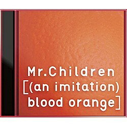 バップ｜VAP Mr.Children/[(an imitation) blood orange] 初回限定盤 【音楽CD】 【代金引換配送不可】