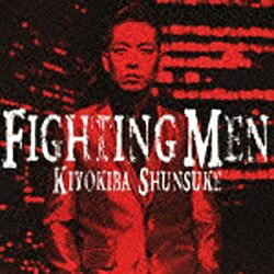 ビクターエンタテインメント｜Victor Entertainment 清木場俊介/FIGHTING MEN 初回限定盤 【CD】 【代金引換配送不可】