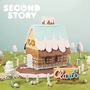 ソニーミュージックマーケティング ClariS/SECOND STORY 完全生産限定盤 【音楽CD】 【代金引換配送不可】