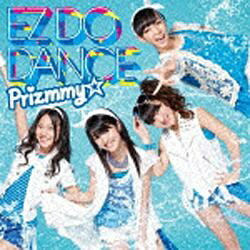 エイベックス・エンタテインメント｜Avex Entertainment Prizmmy☆/EZ DO DANCE 初回限定ハッピープライス盤 【CD】 【代金引換配送不可】